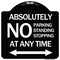 Signmission Absolutely No Parking Standing or Stopping at Anytime with Bidirectional Arrow, A-DES-BW-1818-24359 A-DES-BW-1818-24359 - alternate 1